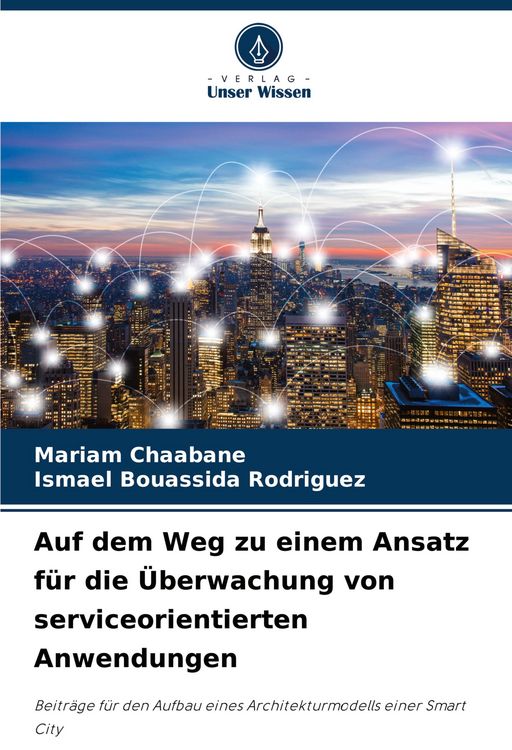 Produktbild: Auf dem Weg zu einem Ansatz f&uuml;r die &Uuml;berwachung von serviceorientierten Anwendungen