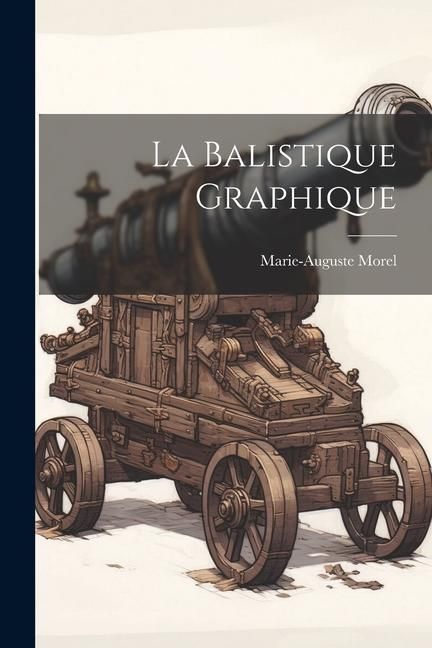 Produktbild: La Balistique Graphique