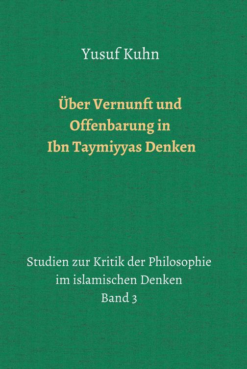 Produktbild: &Uuml;ber Vernunft und Offenbarung in Ibn Taymiyyas Denken
