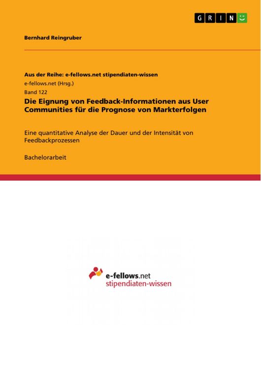 Produktbild: Die Eignung von Feedback-Informationen aus User Communities f&uuml;r die Prognose von Markterfolgen
