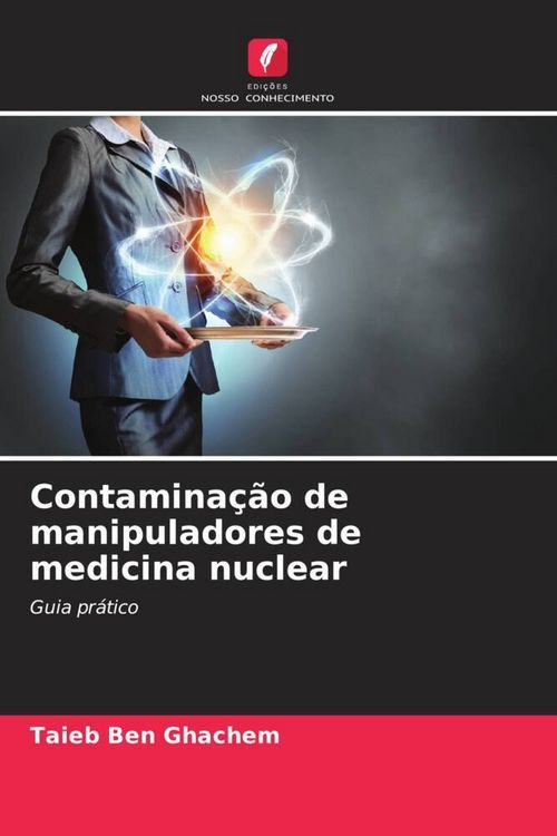 Produktbild: Contamina&ccedil;&atilde;o de manipuladores de medicina nuclear