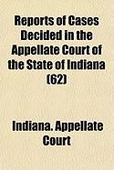 Produktbild: Reports of Cases Decided in the Appellate Court of the State of Indiana (62)