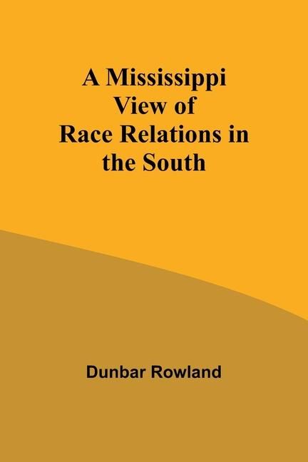 Produktbild: A Mississippi View of Race Relations in the South