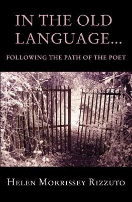 Produktbild: In the Old Language... Following the Path of the Poet