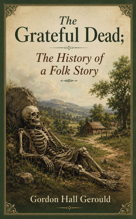 Produktbild: The Grateful Dead; The History of a Folk Story