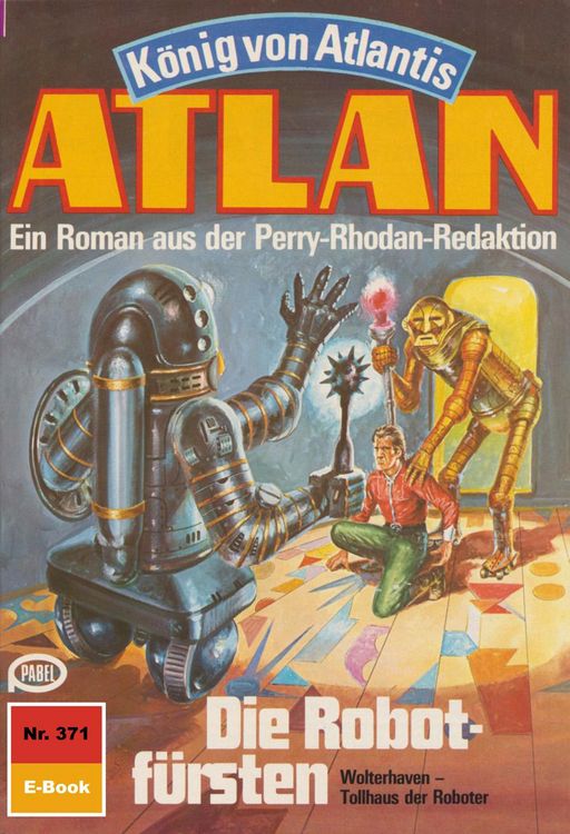 Produktbild: Atlan 371: Die Robotf&uuml;rsten