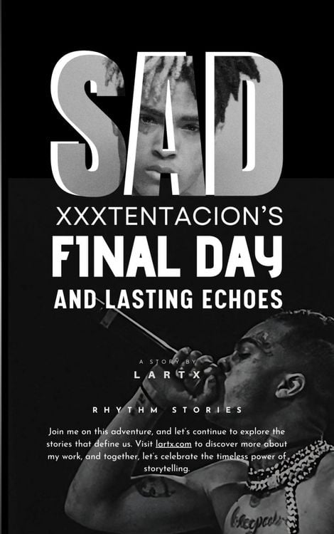 Produktbild: Sad: XXXTENTACION's Final Day and Lasting Echoes