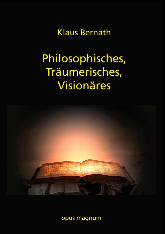 Produktbild: Philosophisches, Tr&auml;umerisches, Vision&auml;res