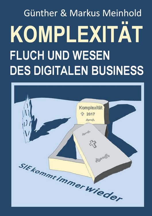 Produktbild: Komplexit&auml;t - Fluch und Wesen des Digitalen Business