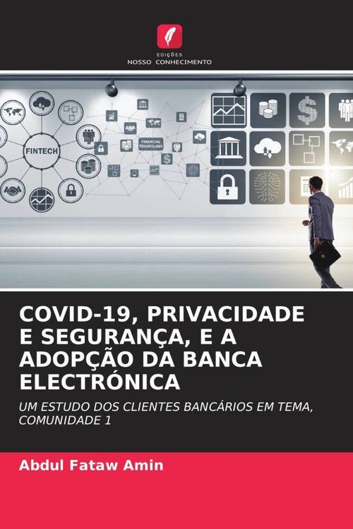 Produktbild: Covid-19, Privacidade E Seguran&ccedil;a, E a Adop&ccedil;&atilde;o Da Banca Electr&oacute;nica