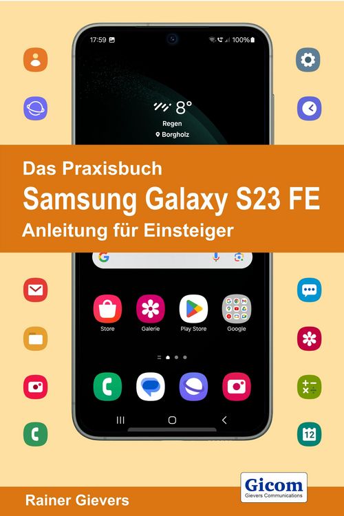 Produktbild: Das Praxisbuch Samsung Galaxy S23 FE - Anleitung f&uuml;r Einsteiger