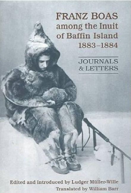Produktbild: Franz Boas Among the Inuit of Baffin Island, 1883-1884