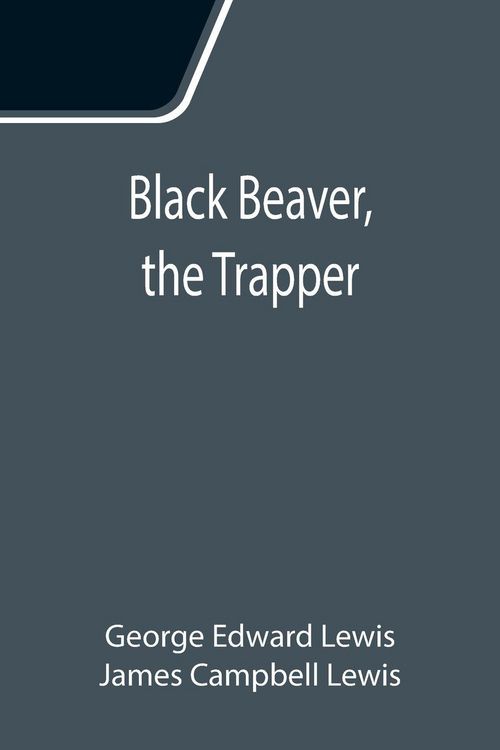 Produktbild: Black Beaver, the Trapper