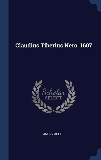 Produktbild: Claudius Tiberius Nero. 1607
