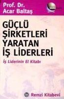Produktbild: G&uuml;cl&uuml; Sirketleri Yaratan Is Liderleri