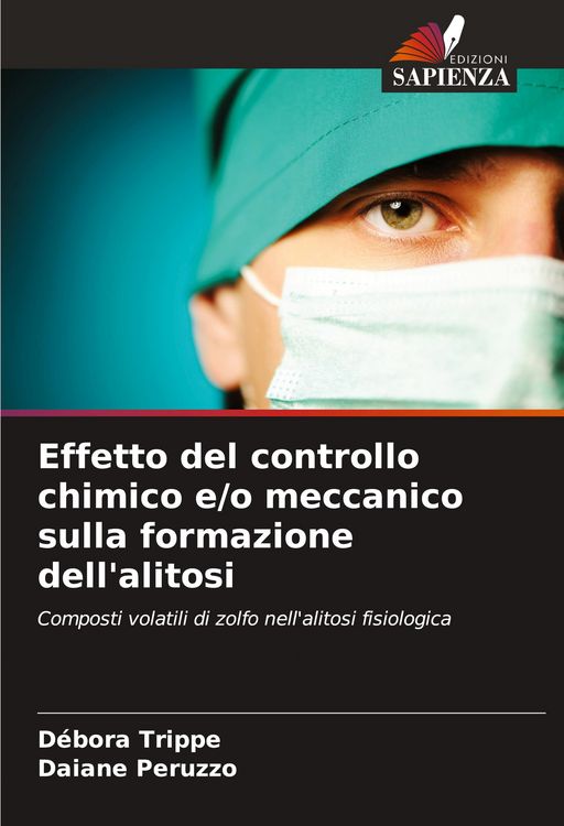 Produktbild: Effetto del controllo chimico e/o meccanico sulla formazione dell'alitosi