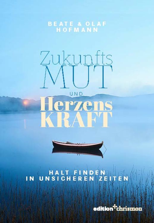 Produktbild: Zukunftsmut und Herzenskraft