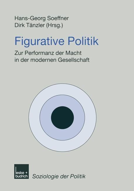 Bild vom Artikel Figurative Politik vom Autor Hans-Georg Soeffner