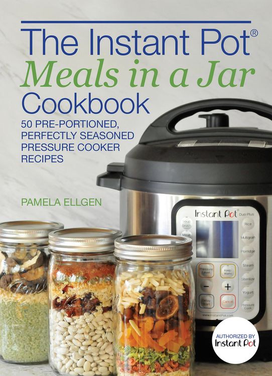 Produktbild: The Instant Pot&reg; Meals in a Jar Cookbook