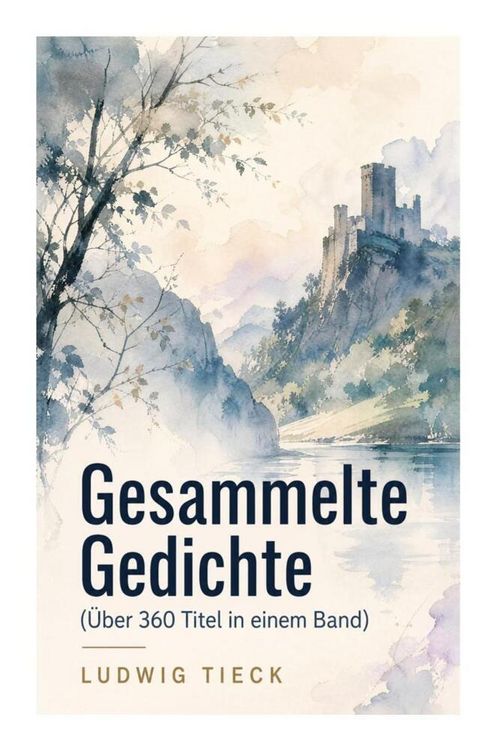 Produktbild: Gesammelte Gedichte (&Uuml;ber 360 Titel in einem Band)