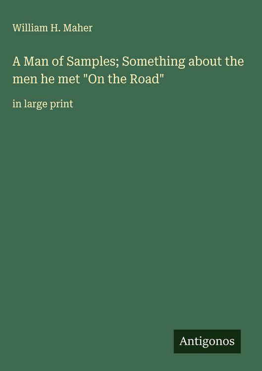 Produktbild: A Man of Samples; Something about the men he met "On the Road"