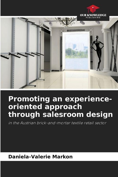 Produktbild: Promoting an experience-oriented approach through salesroom design