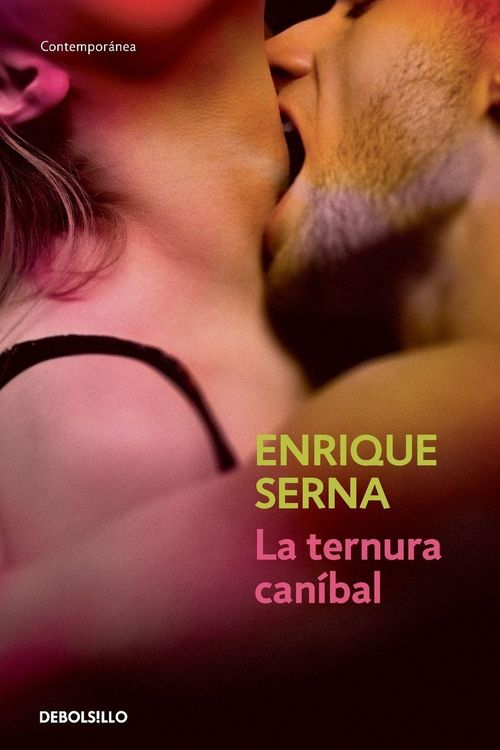Produktbild: La ternura can&iacute;bal / Cannibal Tenderness