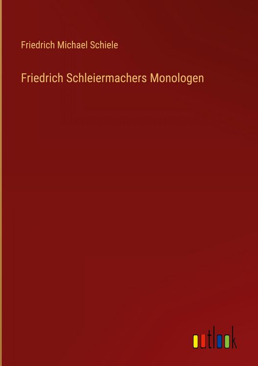 Produktbild: Friedrich Schleiermachers Monologen