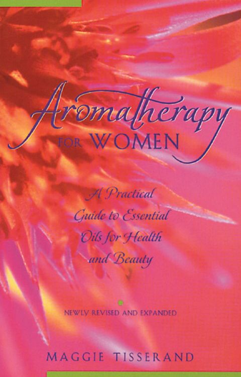 Produktbild: Aromatherapy for Women: A Practical Guide to Essential Oils for Health and Beauty