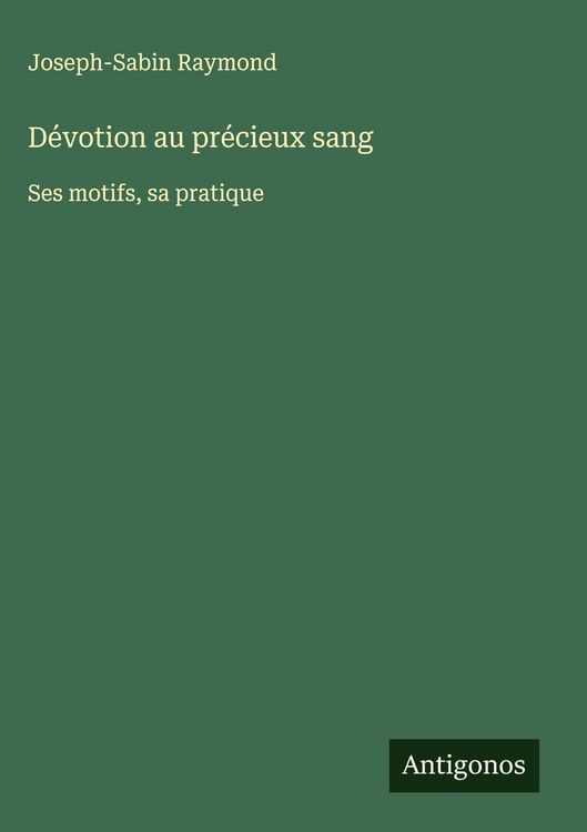 Produktbild: D&eacute;votion au pr&eacute;cieux sang