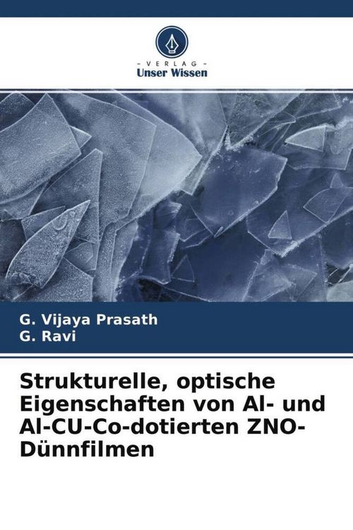 Produktbild: Strukturelle, optische Eigenschaften von Al- und Al-CU-Co-dotierten ZNO-D&uuml;nnfilmen