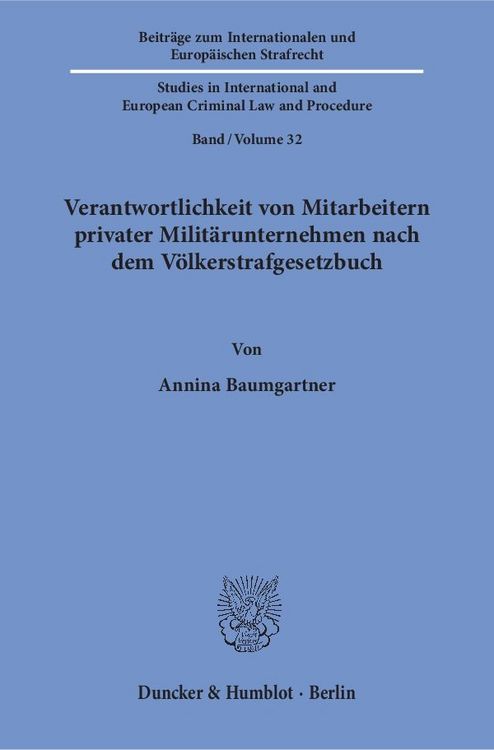 Produktbild: Verantwortlichkeit von Mitarbeitern privater Milit&auml;runternehmen nach dem V&ouml;lkerstrafgesetzbuch.