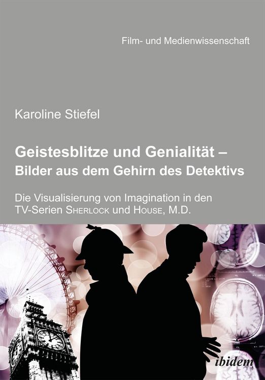 Produktbild: Geistesblitze und Genialit&auml;t - Bilder aus dem Gehirn des Detektivs
