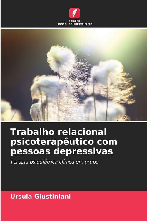 Produktbild: Trabalho relacional psicoterap&ecirc;utico com pessoas depressivas