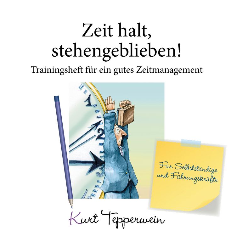 Produktbild: Zeit halt, stehengeblieben! - Trainingsheft f&uuml;r ein gutes Zeitmanagement