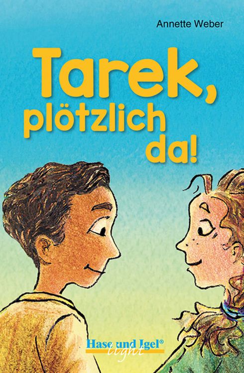 Bild vom Artikel Tarek, plötzlich da! / light vom Autor Annette Weber