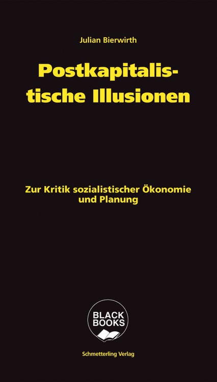 Produktbild: Postkapitalistische Illusionen