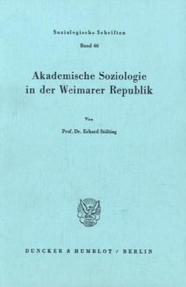 Produktbild: Akademische Soziologie in der Weimarer Republik.