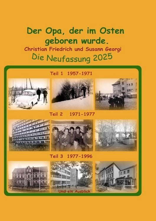 Produktbild: Der Opa, der im Osten geboren wurde. Die Neufassung 2025.