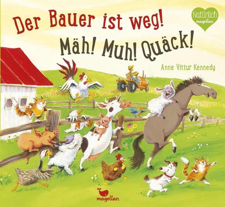 Produktbild: Der Bauer ist weg! M&auml;h! Muh! Qu&auml;ck!