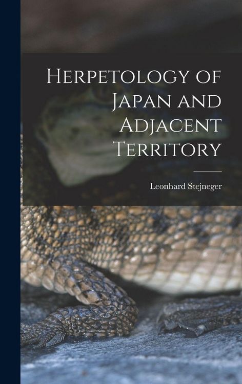 Produktbild: Herpetology of Japan and Adjacent Territory
