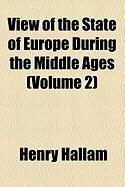 Produktbild: View of the State of Europe During the Middle Ages (Volume 2)