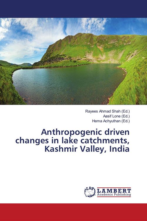 Produktbild: Anthropogenic driven changes in lake catchments, Kashmir Valley, India