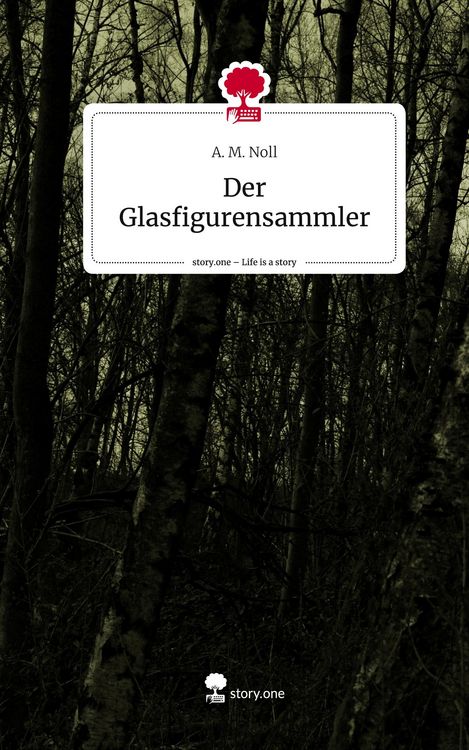 Produktbild: Der Glasfigurensammler. Life is a Story - story.one