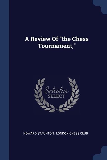 Produktbild: A Review Of "the Chess Tournament,"