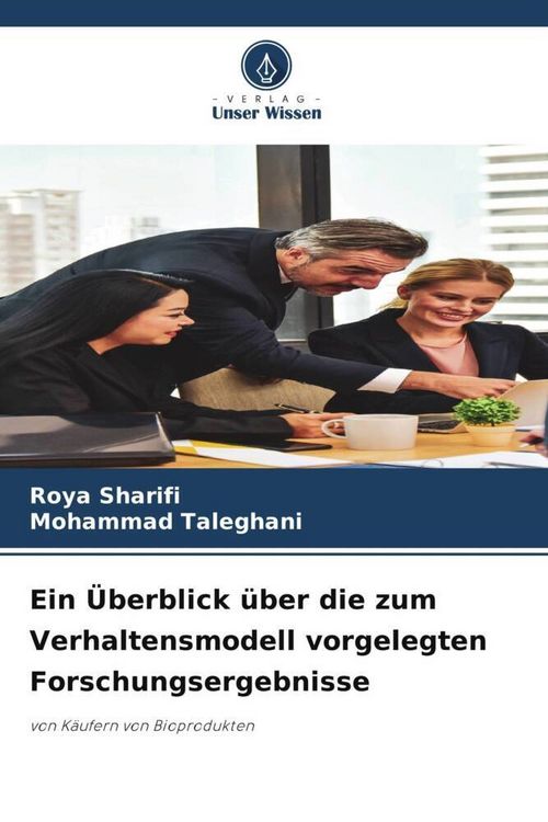 Produktbild: Ein &Uuml;berblick &uuml;ber die zum Verhaltensmodell vorgelegten Forschungsergebnisse