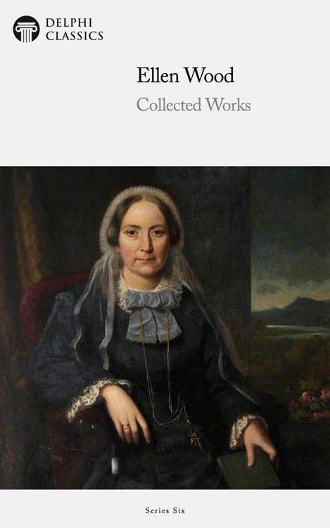 Produktbild: Delphi Collected Works of Mrs. Henry Wood (Illustrated)