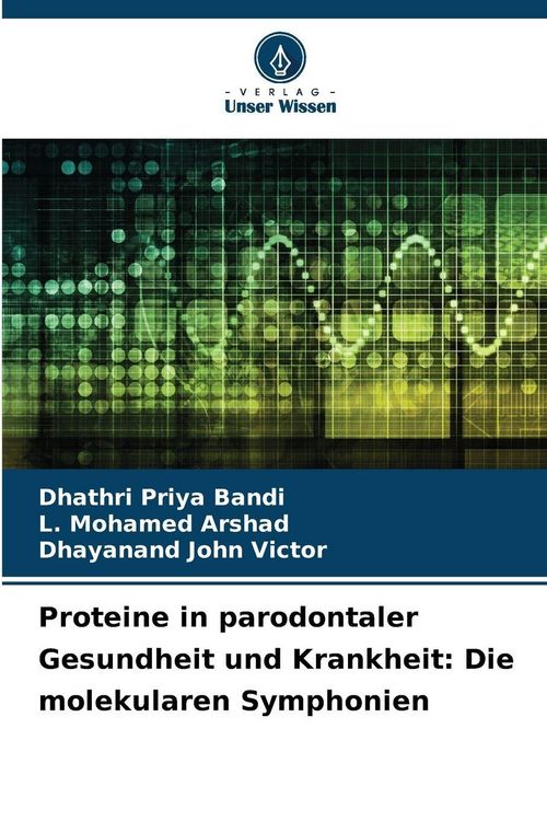 Produktbild: Proteine in parodontaler Gesundheit und Krankheit: Die molekularen Symphonien