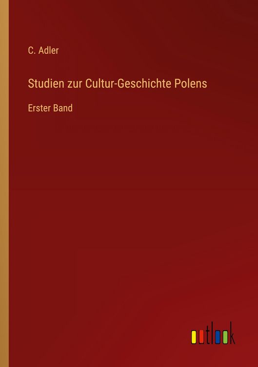 Produktbild: Studien zur Cultur-Geschichte Polens