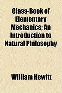 Produktbild: Class-Book of Elementary Mechanics; An Introduction to Natural Philosophy